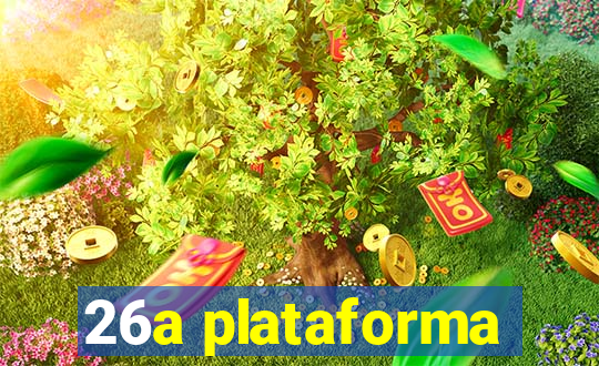 26a plataforma